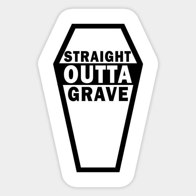 Straight outta grave Sticker by Kiboune